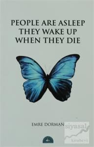 People Are Asleep They Wake Up When They Die