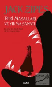 Peri Masalları ve Yıkma Sanatı