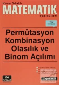 Permütasyon Kombinasyon Olasılık ve Binom Açılımı - Konu Odaklı Matematik Fasikülleri