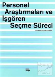 Personel Araştırmaları ve İşgören Seçme Süreci