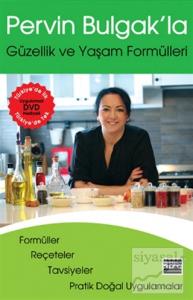 Pervin Bulgak'la Güzellik ve Yaşam Formülleri