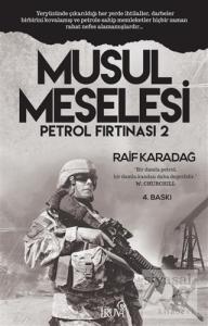 Petrol Fırtınası 2 - Musul Meselesi