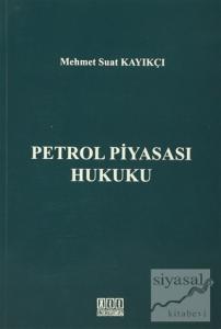 Petrol Piyasası Hukuku