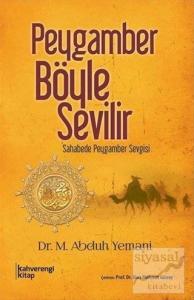 Peygamber Böyle Sevilir