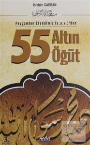 Peygamber Efendimiz (s.a.v)'den 55 Altın Öğüt