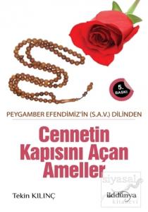 Peygamber Efendimizin (S.A.V) Dilinden Cennetin Kapısını Açan Ameller