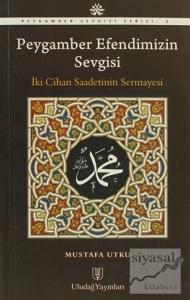 Peygamber Efendimizin Sevgisi