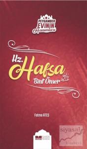 Peygamber Evinin Hanımları - Hz. Hafsa Bint Ömer