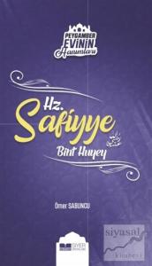 Peygamber Evinin Hanımları - Hz Safiyye Bint Huyey