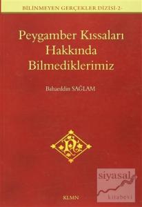 Peygamber Kıssaları Hakkında Bilmediklerimiz