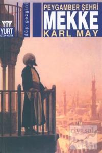 Peygamber Şehri Mekke