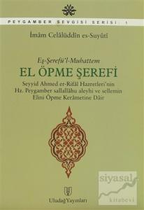 Peygamber Sevgisi Serisi: 1 El Öpme Şerefi