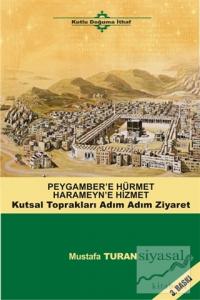 Peygamber'e Hürmet Haremeyn'e Hizmet