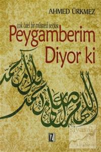 Peygamberim Diyor ki