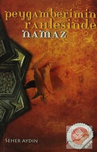 Peygamberimin Rahlesinde Namaz