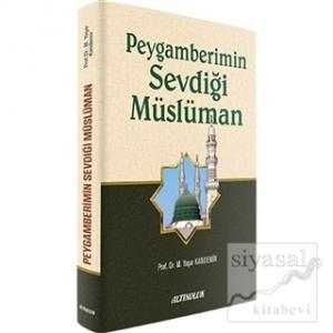Peygamberimin Sevdiği Müslüman