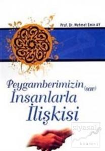 Peygamberimiz (Sav) İnsanlarla İlişkisi