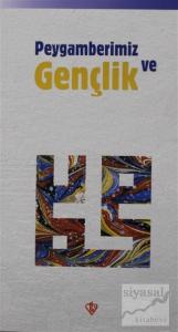 Peygamberimiz ve Gençlik