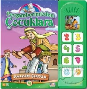 Peygamberimizden Çocuklara - Dalgın Çocuk