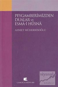 Peygamberimizden Dualar ve Esma-i Hüsna