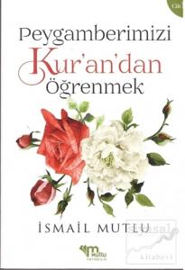 Peygamberimizi Kur'an'dan Öğrenmek