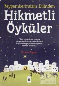 Peygamberimizin Dilinden Hikmetli Öyküler