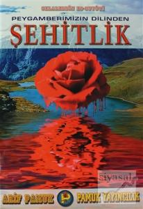 Peygamberimizin Dilinden Şehitlik (Hadis-008)