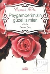 Peygamberimizin Güzel İsimleri - Esma-i Nebi