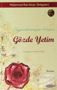 Peygamberimizin Hayatı Gözde Yetim
