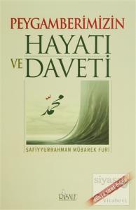 Peygamberimizin Hayatı ve Daveti