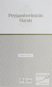 Peygamberimizin Hayatı