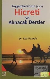 Peygamberimizin Hicreti ve Alınacak Dersler