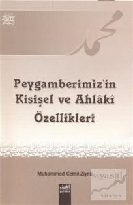 Peygamberimizin Kişisel ve Ahlaki Özellikleri
