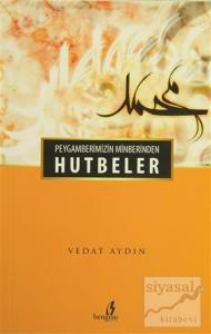 Peygamberimizin Minberinden Hutbeler