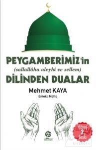 Peygamberimiz'in (s.a.v) Dilinden Dualar