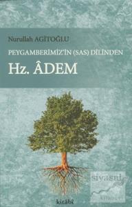 Peygamberimiz'in (s.a.v) Dilinden Hz. Adem