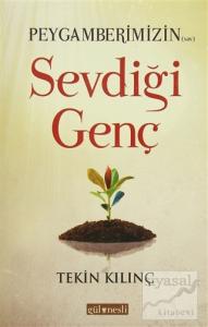 Peygamberimizin (sav) Sevdiği Genç