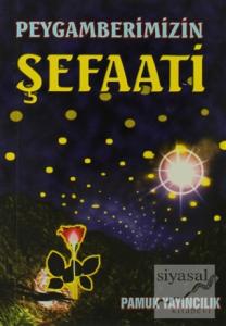 Peygamberimizin Şefaati (Peygamber-005)