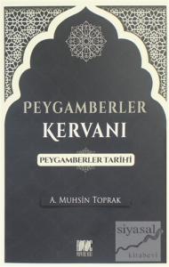 Peygamberler Kervanı - Peygamberler Tarihi
