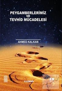 Peygamberler ve Tevhid Mücadelesi (Ciltli)