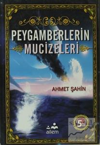 Peygamberlerin Mucizeleri Peygamberlerin Mucizeleri