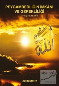 Peygamberliğin İmkanı ve Gerekliliği