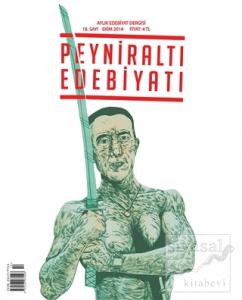Peyniraltı Edebiyatı Sayı: 18 Ekim 2014