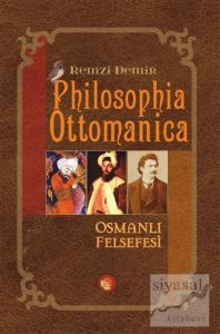 Philosophia Ottomanica - Osmanlı Felsefesi