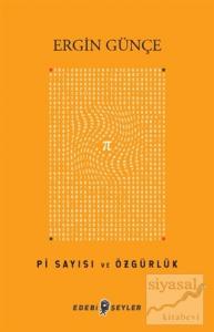 Pi Sayısı ve Özgürlük