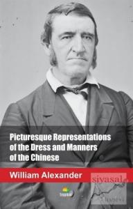 Picturesque Representations of the Dress and Manners of the Chinese