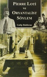 Pierre Loti ve Oryantalist Söylem