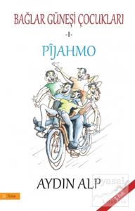 Pijahmo - Bağlar Güneşi Çocukları 1