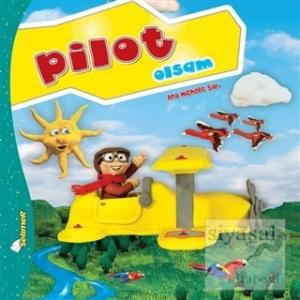 Pilot Olsam - Büyüyünce Ne Olsam?