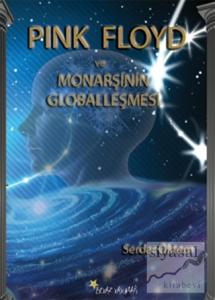 Pink Floyd ve Monarşinin Globalleşmesi
